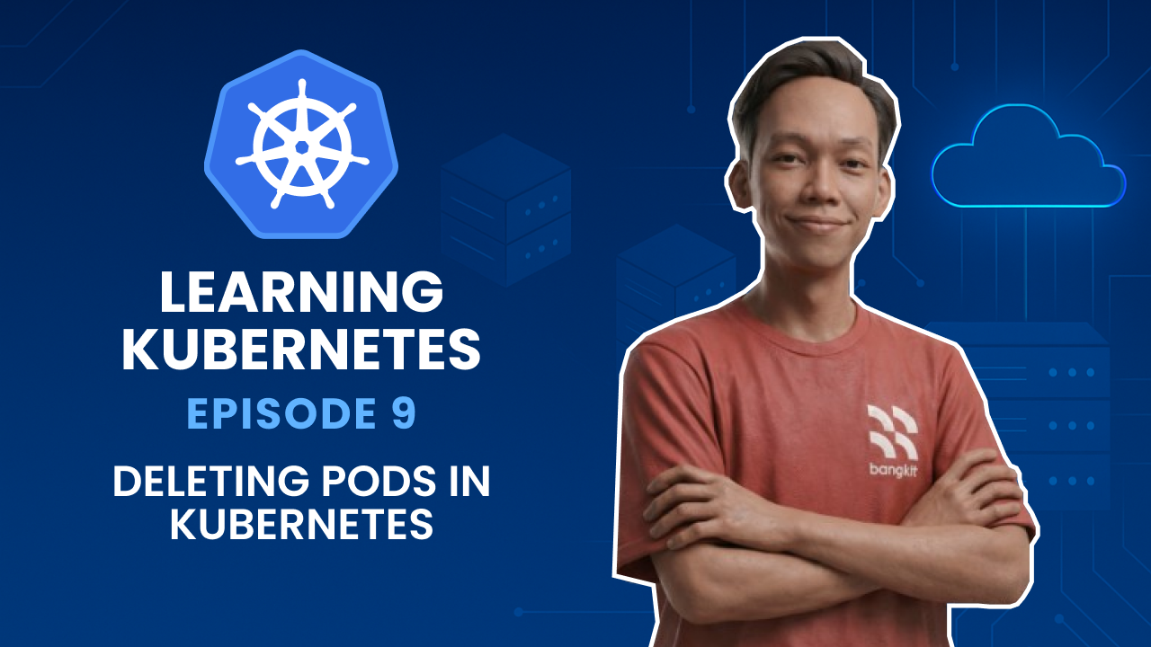 Learning Kubernetes - Deleting Pods in Kubernetes